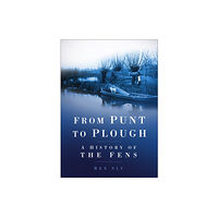 The History Press Ltd From Punt to Plough (häftad, eng)