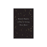 John Wiley And Sons Ltd Human Dignity (inbunden, eng)