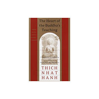 Parallax Press The Heart of the Buddha's Teaching (häftad, eng)