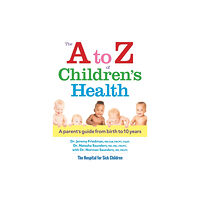 Robert Rose Inc The A to Z of Children's Health (häftad, eng)