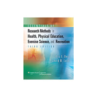 Lippincott Williams and Wilkins Essentials of Research Methods in Health, Physical Education, Exercise Science, and Recreation (inbunden, eng)