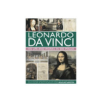 Anness publishing Leonardo Da Vinci: His Life and Works in 500 Images (inbunden, eng)