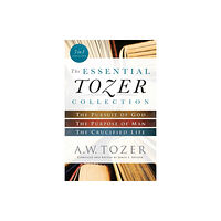 Baker publishing group The Essential Tozer Collection – The Pursuit of God, The Purpose of Man, and The Crucified Life (häftad, eng)