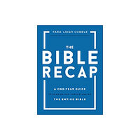 Baker publishing group The Bible Recap – A One–Year Guide to Reading and Understanding the Entire Bible (inbunden, eng)