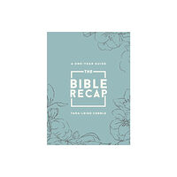 Baker publishing group The Bible Recap – A One–Year Guide to Reading and Understanding the Entire Bible, Deluxe Edition – Sage Floral Imitation...