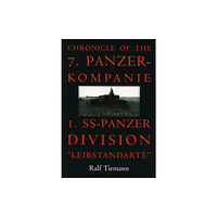 Schiffer Publishing Ltd Chronicle of the 7. Panzer-kompanie 1. SS-Panzer Division “Leibstandarte” (inbunden, eng)