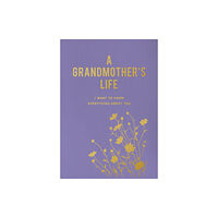 Quarto Publishing Group USA Inc A Grandmother's Life (häftad, eng)