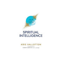 Baker publishing group Spiritual Intelligence – The Art of Thinking Like God (häftad, eng)