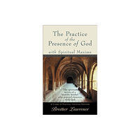 Baker publishing group Practice of the Presence of God with Spiritual Maxims, The (häftad, eng)