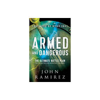 Baker publishing group Armed and Dangerous – The Ultimate Battle Plan for Targeting and Defeating the Enemy (häftad, eng)