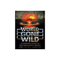 Schiffer Publishing Ltd World Gone Wild (inbunden, eng)