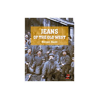 Schiffer Publishing Ltd Jeans of the Old West, 2nd Edition (inbunden, eng)