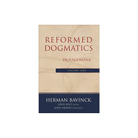 Baker publishing group Reformed Dogmatics – Prolegomena (inbunden, eng)