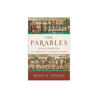 Baker publishing group The Parables – Jewish Tradition and Christian Interpretation (häftad, eng)