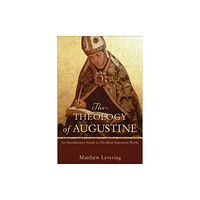 Baker publishing group The Theology of Augustine – An Introductory Guide to His Most Important Works (häftad, eng)