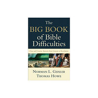 Baker publishing group The Big Book of Bible Difficulties – Clear and Concise Answers from Genesis to Revelation (häftad, eng)