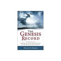 Baker publishing group The Genesis Record – A Scientific and Devotional Commentary on the Book of Beginnings (häftad, eng)