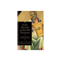 Baker publishing group God`s Messiah in the Old Testament – Expectations of a Coming King (häftad, eng)