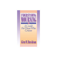 Augsburg Fortress Publishers Understanding Mourning (häftad, eng)