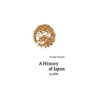 Stanford university press A History of Japan to 1334 (häftad, eng)