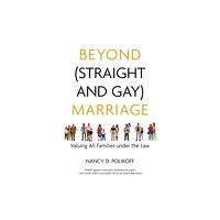 Beacon Press Beyond (Straight and Gay) Marriage (häftad, eng)