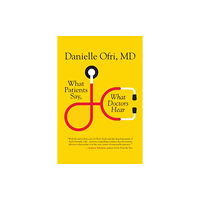 Beacon Press What Patients Say, What Doctors Hear (häftad, eng)
