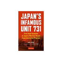 Tuttle Publishing Japan's Infamous Unit 731 (häftad, eng)