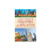 Tuttle Publishing A Brief History of Singapore and Malaysia (häftad, eng)