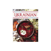 University of Pittsburgh Press Festive Ukrainian Cooking (häftad, eng)