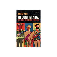 Duke university press From the Tricontinental to the Global South (häftad, eng)