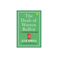 Harriman House Publishing The Deals of Warren Buffett (inbunden, eng)