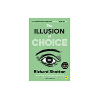 Harriman House Publishing The Illusion of Choice (häftad, eng)