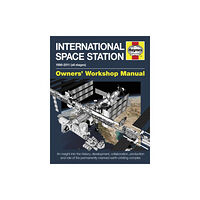 Haynes Publishing Group International Space Station Owners' Workshop Manual (inbunden, eng)