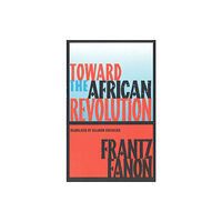 Grove Press / Atlantic Monthly Press Toward the African Revolution (häftad, eng)