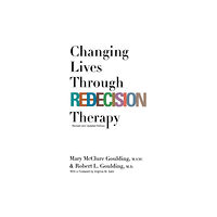 Grove Press / Atlantic Monthly Press Changing Lives Through Redecision Therapy (häftad, eng)