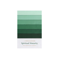 Moody Publishers Spiritual Maturity (häftad, eng)