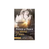 Brf (the bible reading fellowship) The Prince of Peace in a World of Wars (häftad, eng)