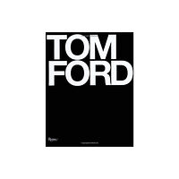 Rizzoli International Publications Tom Ford (inbunden, eng)