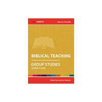 Brf (the bible reading fellowship) Holy Habits Group Studies: Biblical Teaching (häftad, eng)