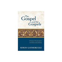 William b eerdmans publishing co Gospel and the Gospels (inbunden, eng)