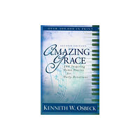 Kregel Publications,U.S. Amazing Grace – 366 Inspiring Hymn Stories for Daily Devotions (häftad, eng)