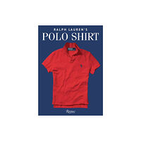 Rizzoli International Publications Ralph Lauren's Polo Shirt (inbunden, eng)