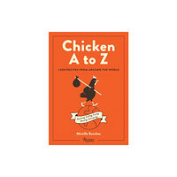 Rizzoli International Publications Chicken A to Z (inbunden, eng)