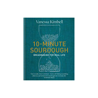 Octopus publishing group 10-Minute Sourdough (inbunden, eng)