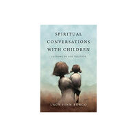 Intervarsity press Spiritual Conversations with Children – Listening to God Together (häftad, eng)