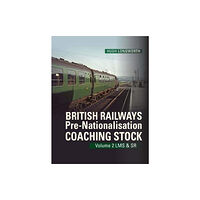 Crecy Publishing British Railways Pre-Nationalisation Coaching Stock Volume 2 LMS & SR (inbunden, eng)