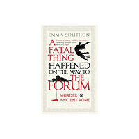 Oneworld Publications A Fatal Thing Happened on the Way to the Forum (häftad, eng)