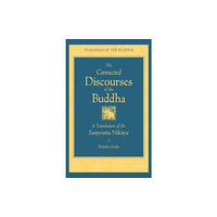 Wisdom publications,u.s. Connected Discourses of the Buddha (inbunden, eng)