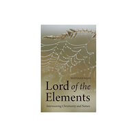 Floris Books Lord of the Elements (häftad, eng)