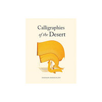 Saqi Books Calligraphies of the Desert (häftad, ara)